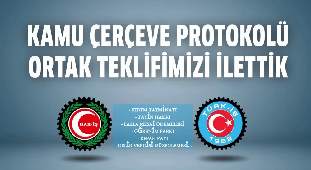 HAK-İŞ ve TÜRK-İŞ işçiler adına Hükümetten neler talep ettiler?