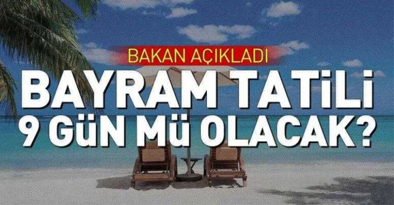 Hükümet Resmen Duyurdu: Bayram Tatili Kaç Gün Olacak?